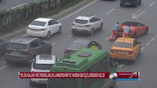 YOLDA KALAN 1 MİLYON DOLARLIK LAMBORGHİNİ'YE YARDIM İBB ÇALIŞANLARINDAN GELDİ