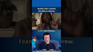 Muslim ONLY Wanted the Bible in Hebrew