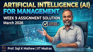 NPTEL Artificial Intelligence (AI) for Management | Week 9 Assignment Solutions | March 2026