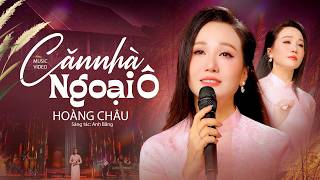 Căn Nhà Ngoại Ô – Hoàng Châu (Official) | Nhạc Trữ Tình Hay Nhất 2026