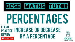 Increase or Decrease by a Percentage (Using a Multiplier!) | Grade 5 Crossover | GCSE Maths Tutor