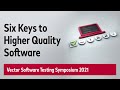 Software Testing: Six Keys to Higher Quality Software