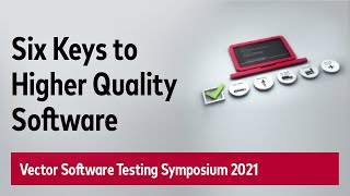 Software Testing: Six Keys to Higher Quality Software