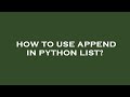 How to use append in python list?