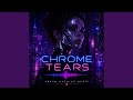 Chrome Tears