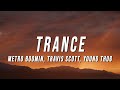metro boomin, travis scott, young thug - trance (TikTok Remix) [Lyrics]