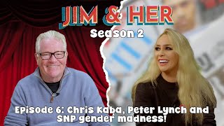 Jim Davidson - Chris Kaba, Peter Lynch and SNP gender madness