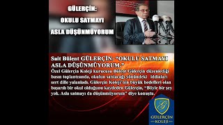 GÜLERÇİN KOLEJİ KURUCUSU BÜLENT GÜLERÇİN TARAFINDAN YAPILAN BASIN AÇIKLAMASI