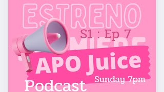 T1 E7 | APO JUICE | Andrea Carolina and Maria Teresa