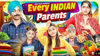 Every Indian Parents  | Deep Kaur