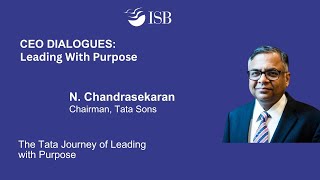 The Tata Journey of Leading with Purpose | N. Chandrasekaran