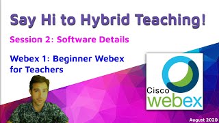 2.Webex 1 - Say Hi to Hybrid Teaching - Beginner Webex for Teachers