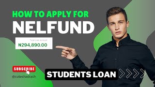 How to Apply for a Student Loan with Nelfund | Step-by-Step Guide