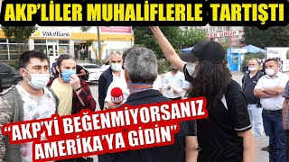 AKP'lilerle muhaliflerin nefes kesen meydan tartışması: AKP'yi beğenmiyorsanız Amerika'ya gidin!