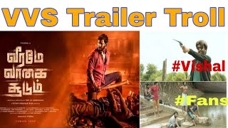 Veeramae Vaagai Soodum official Trailer Troll|Vishal|yuvan shankar raja|Thu.pa.Saravanan|26th jan 22