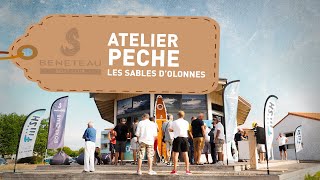 Fiiish \u0026 BENETEAU Boat Club - Atelier Pêche 2019 - Les Sables d'Olonne