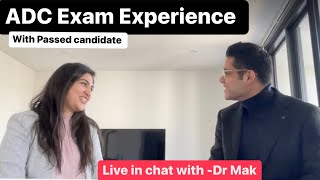 ADC EXAM EXPERIENCE with DR NIMRA - LIVE IN CHAT with DR MAK