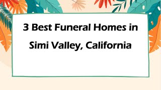 3 Best Funeral Homes in Simi Valley, California | Funeral Services