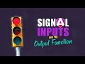 Signal-based inputs and the output function