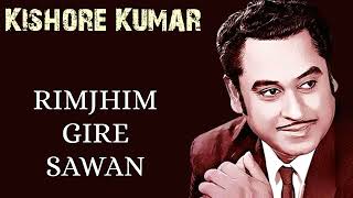 RIMJHIM GIRE SAWAN - KISHORE KUMAR - Super hits old song