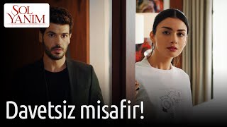 Sol Yanım | Davetsiz Misafir!