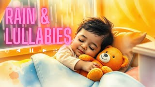 Soothing Rain \u0026 Lullabies Relaxing Sleep Music for Kids | Calm Bedtime Sounds