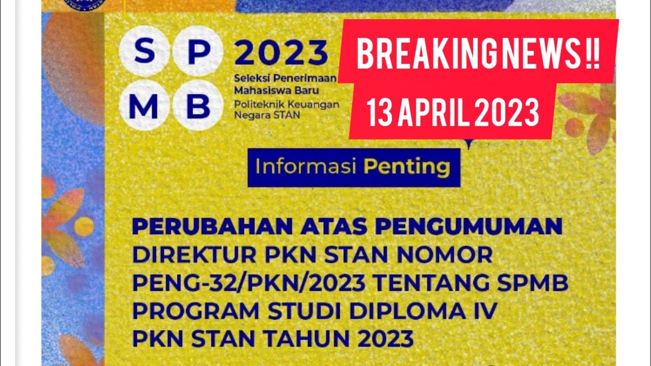 Baru, Perubahan Atas Pengumuman SPMB PKN STAN Tahun 2023 - YouTube