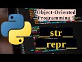 Python OOP Series - __str__ and __repr__ methods  - Lesson 5