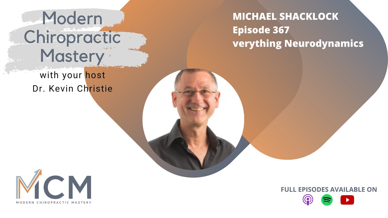 Everything Neurodynamics With Michael Shacklock Dipphysio Youtube
