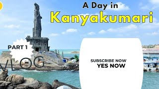 Kanyakumari Tourist Places - கன்னியாகுமரி சுற்றுலா - Places to visit in Kanyakumari Travel Vlog