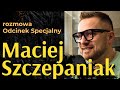Maciej Szczepaniak gościem Karola Ferenca w audycji Odcinek Specjalny 1.12.2023