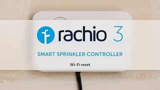 Wi-Fi Reset — Rachio 3 Smart Sprinkler Controller