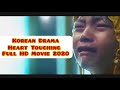 Korean Drama Heart Touching Full Movie HD 2020 | English Subtitle | K-Drama