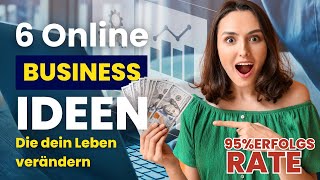 6 Game-Changing Online Business Ideen für finanzielle Freiheit