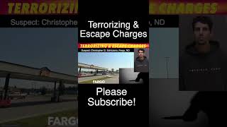 Terrorizing Escape Charges In Fargo