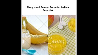 Mango Banana Puree|Fruit puree for 6 month+ baby|Mixed fruit puree for baby|Weight gain fruit puree