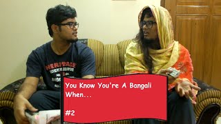 You Know You're A Bangali When... #2