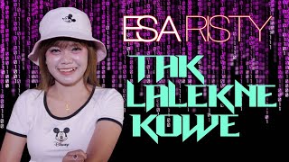 Tak Lalekne Kowe - Esa Risty  I Official Music Video