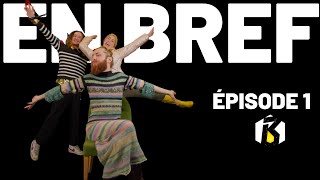 En Bref - Épisode 1