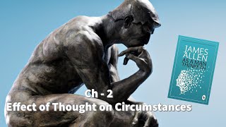 Ch-2 Effect of Thought on Circumstances | Animated Audiobook | As A Man Thinketh | James Allen