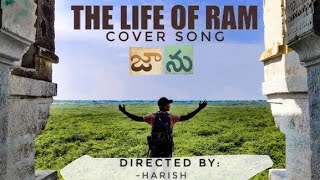 THE LIFE OF RAM || COVER SONG || FT. VENKAT | HARISH ||