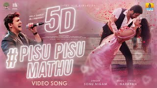 Pisu Pisu Mathu (Official Video Song) 5D Movie | Sonu Nigam, S Narayan, Adithya, Aditi Prabhudeva