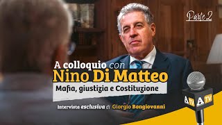 A colloquio con Nino Di Matteo. Mafia, giustizia e Costituzione - Seconda parte