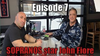 Season 2 Episode 7: Sopranos star "Gigi", John Fiore