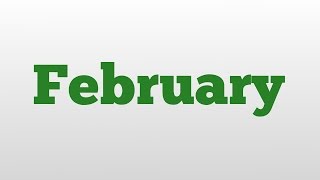 February meaning and pronunciation