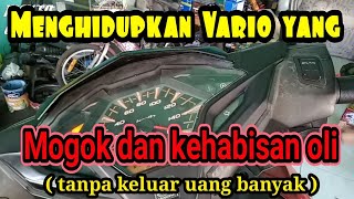 solusi menghidupkan Vario 125 gak mau hidup dan kehabisan oli