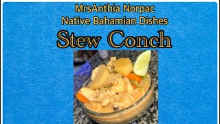 Fast and easy Bahamian Stew Conch Recipe