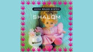 Anima Sound System - Marijuana (Legalize it Version) (Shalom)