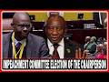 President Cyril Ramaphosa Impeachment Committee Election Of The Chairperson (Makashule Gana)