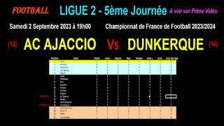 AC AJACCIO - DUNKERQUE : match de football de la 5ème journée de Ligue 2 - Saison 2023-2024